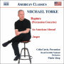 Michael Torke: Rapture; An American Abroad; Jasper