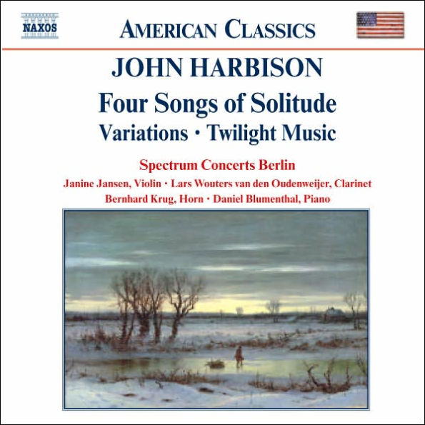 John Harbison: Four Songs of Solitude; Variations; Twilight Music