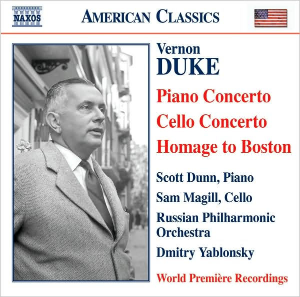 Vernon Duke: Piano Concerto; Cello Concerto; Homage to Boston