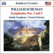 Title: William Schuman: Symphonies Nos. 3 & 5, Artist: Seattle Symphony Orchestra