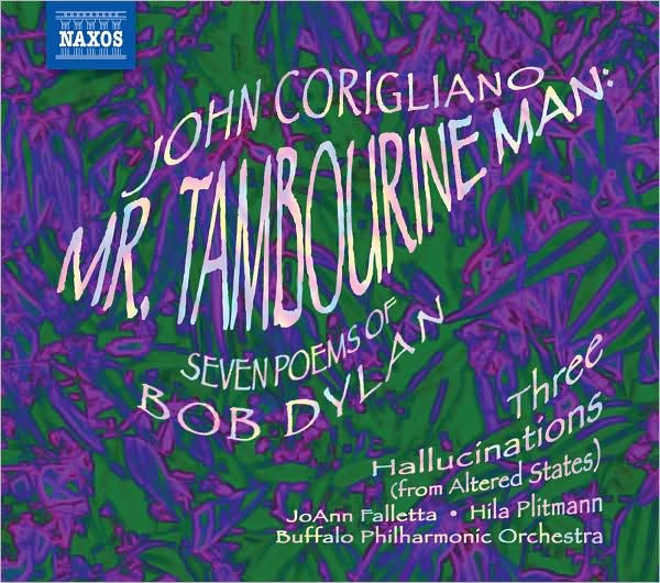 John Corigliano: Mr. Tambourine Man; Seven Poems of Bob Dylan