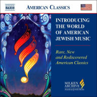 Title: Introducing the World of American Jewish Music: Rare, New and Rediscovered American Classics, Artist: N/A