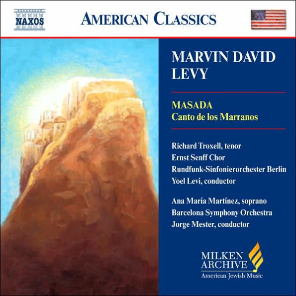 Marvin David Levy: Masada; Canto de los Marranos