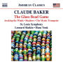 Claude Baker: The Glass Bead Game