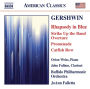 Gershwin: Rhapsody in Blue; Strike up the Band Overture; Promenade; Catfish Row