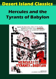 Title: Hercules and the Tyrants of Babylon