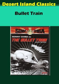 Title: Bullet Train