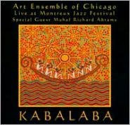 Title: Kabalaba: Live At Montreux Jazz Festival, Artist: The Art Ensemble of Chicago
