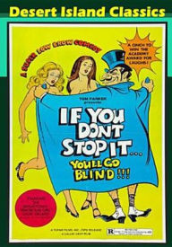 Title: If You Don't Stop It... You'll Go Blind