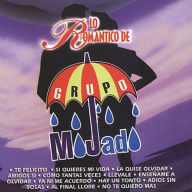 Title: Lo Romantico de Grupo Mojado, Artist: Grupo Mojado