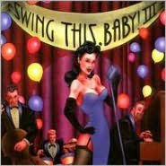 Title: Swing This, Baby!, Vol. 3, Artist: Swing This Baby 3 / Various