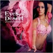 Eyes of the Desert: Presented by Rimara