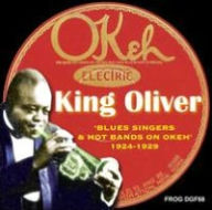 Title: Blues Singers and Hot Bands on Okeh 1924-1929, Artist: King Oliver