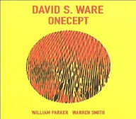 Title: Onecept, Artist: David S. Ware