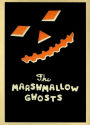 The Marshmallow Ghosts