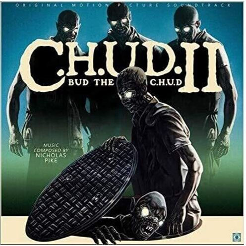 C.H.U.D. II: Bud the C.H.U.D. [Original Motion Picture Soundtrack]