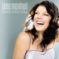 Title: Come What May, Artist: Jane Monheit