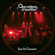 Title: Live In Concert [2 LP], Artist: Ann Wilson & Tripsitter