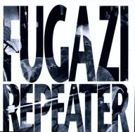 Title: Repeater, Artist: Fugazi