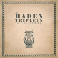 Title: Family Songbook, Artist: The Haden Triplets