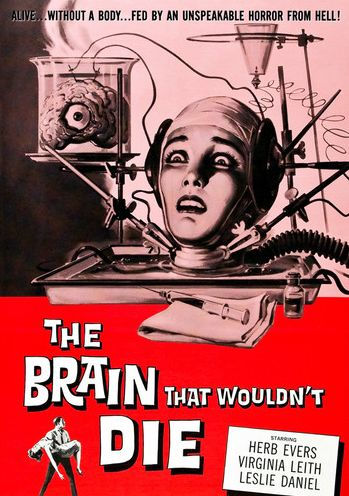 The Brain That Wouldn't Die