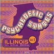 Title: Psychedelic States: Illinois in the '60s, Vol. 1, Artist: Psychedelic States: Illinois In
