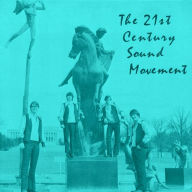 Title: 21st Century Sound Movement, Artist: 21st Century Sound Movement