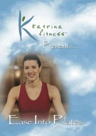 Title: Katrina Fitness Presents: Ease into Pilates