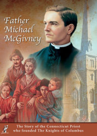 Title: Father Michael McGivney