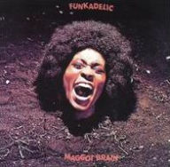 Title: Maggot Brain, Artist: Funkadelic