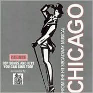 Title: From the Hit Broadway Musical Chicago, Artist: Classic Broadway Karaoke 1: Chi