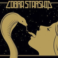Title: While the City Sleeps, We Rule the Streets, Artist: Cobra Starship