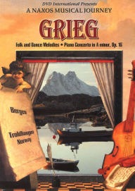 Title: Naxos Musical Journey: Grieg - Folk and Dance Melodies/Piano Concerto in A Minor, Op. 16