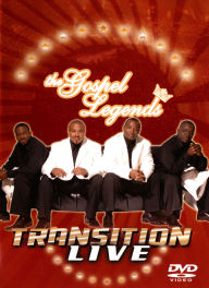 Title: The Gospel Legends: Transition - Live