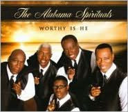 Title: Worthy Is He, Artist: Alabama Spirituals