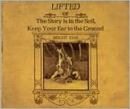 Title: Lifted or The Story Is in the Soil, Keep Your Ear to the Ground, Artist: Bright Eyes