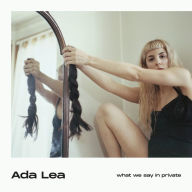 Title: What We Say in Private, Artist: Ada Lea