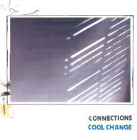 Title: Cool Change, Artist: Connections