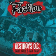 Title: Destroys O.C.: Cab's 50th Birthday Bash!, Artist: Faction