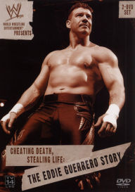 Title: WWE: Cheating Death, Stealing Life - The Eddie Guerrero Story