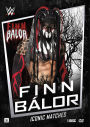 WWE: Iconic Matches - Finn Balor