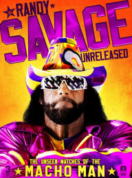 Title: WWE: Randy Savage Unreleased - The Unseen Matches of The Macho Man