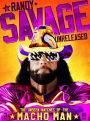 WWE: Randy Savage Unreleased - The Unseen Matches of The Macho Man