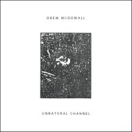 Title: Unnatural Channel, Artist: Drew McDowall