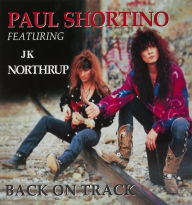 Title: Back on Track, Artist: Paul Shortino