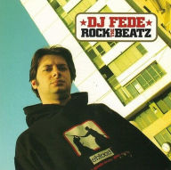Title: Rock the Beatz, Artist: DJ Fede