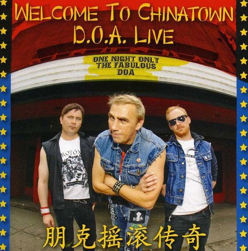 Welcome to Chinatown: D.O.A. Live