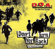 Title: Don't Turn Yer Back (On Desperate Times), Artist: D.O.A.