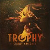 Title: Trophy, Artist: Sunny Sweeney