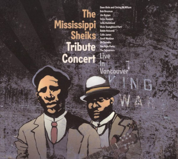 The Mississippi Sheiks Tribute Concert: Live Vancouver